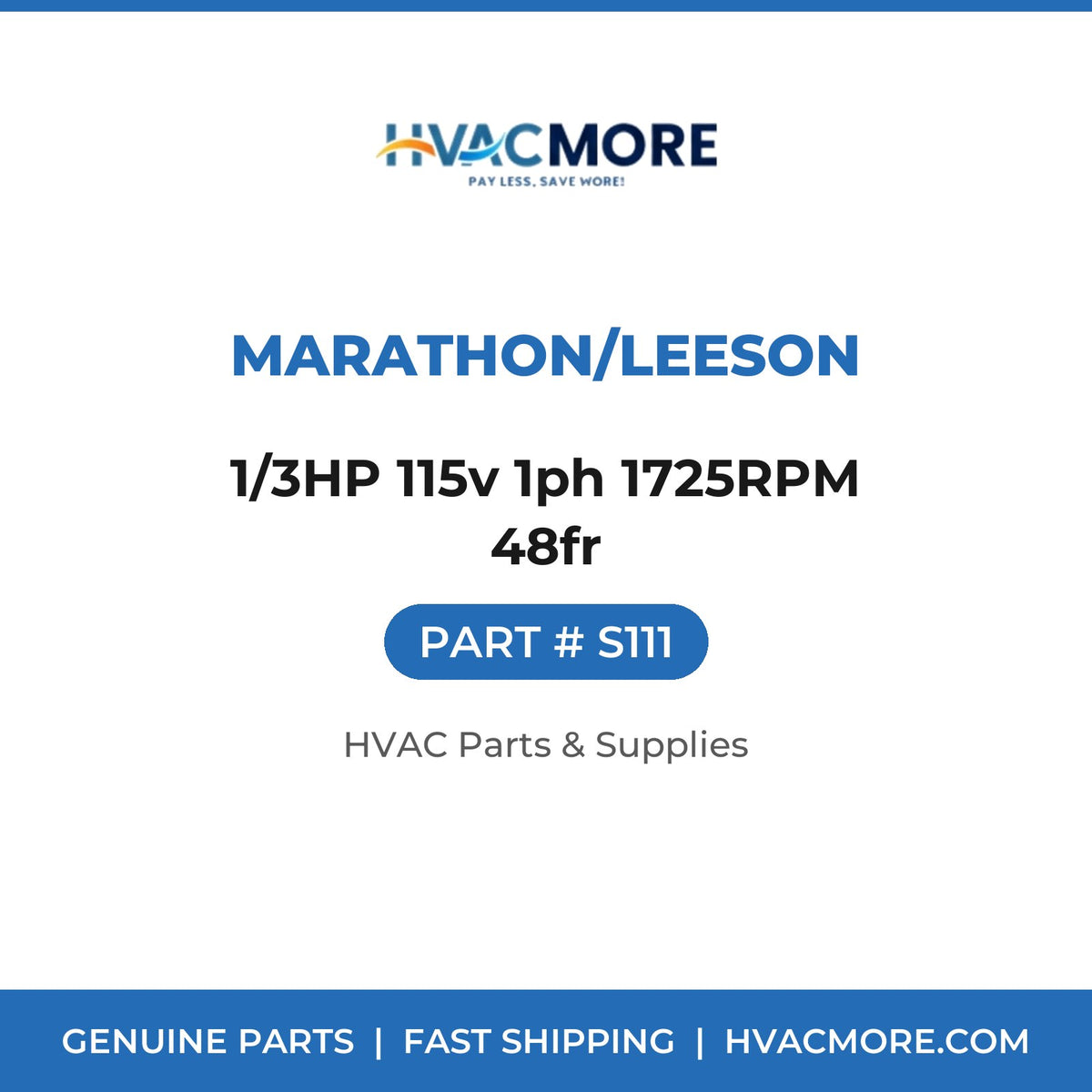 MARATHON/LEESON 1/3HP 115v 1ph 1725RPM 48fr S111