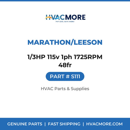 MARATHON/LEESON 1/3HP 115v 1ph 1725RPM 48fr S111