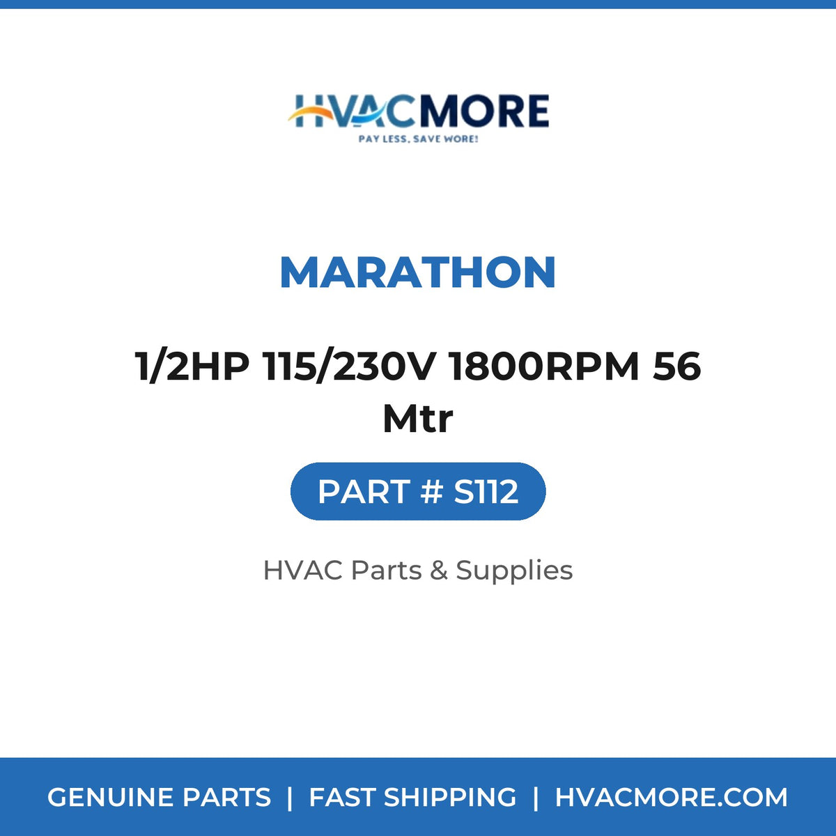 Marathon 1/2HP 115/230V 1800RPM 56 Mtr S112
