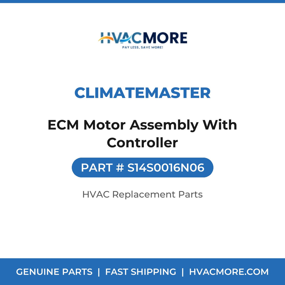 ClimateMaster ECM Motor Assembly With Controller S14S0016N06