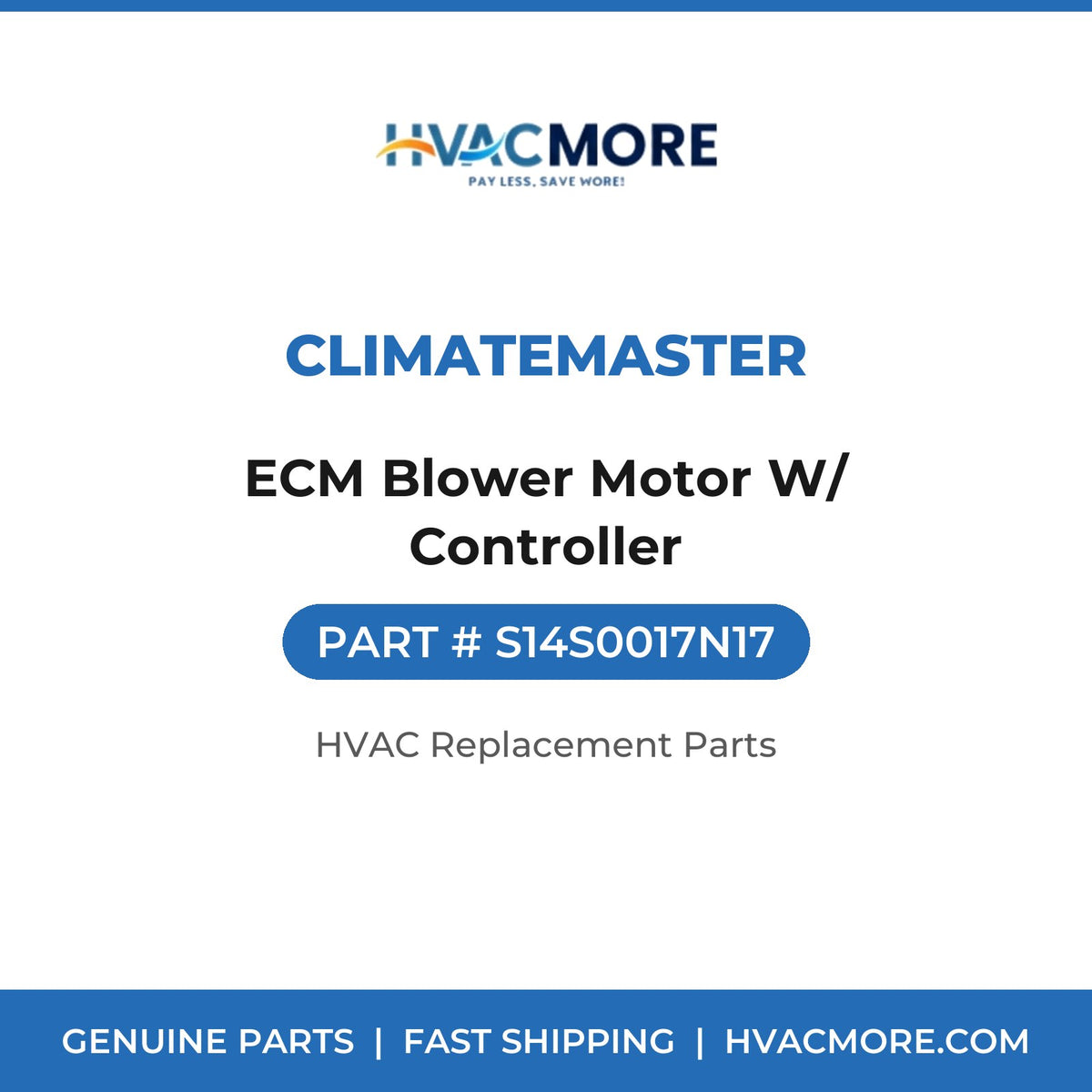 ClimateMaster ECM Blower Motor W/ Controller S14S0017N17