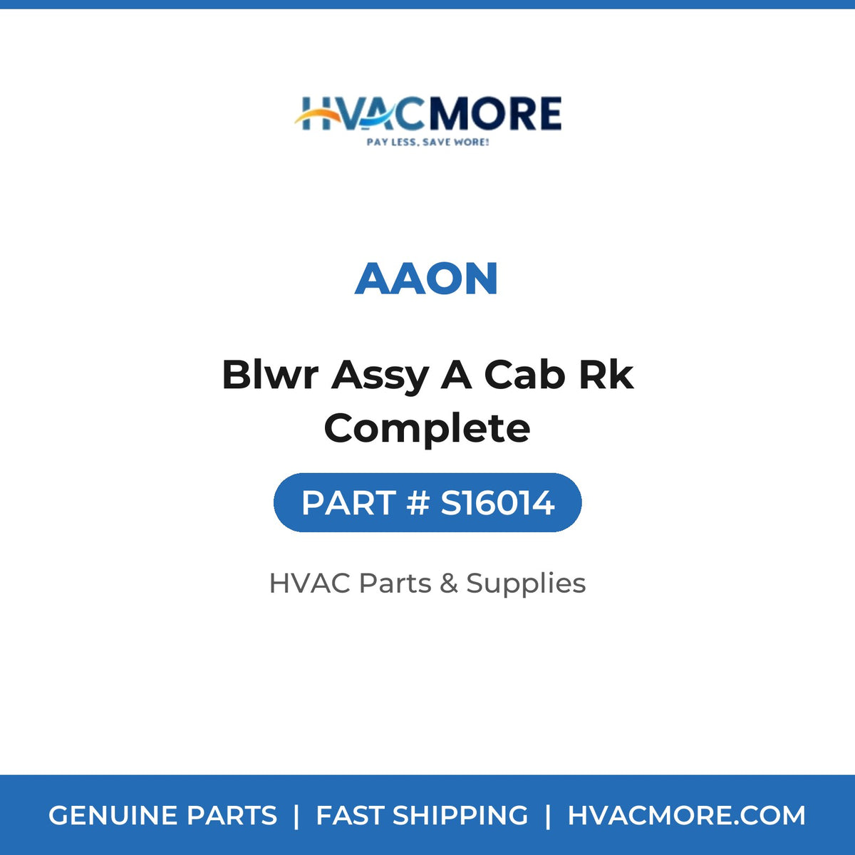 Aaon Blwr Assy A Cab Rk Complete S16014