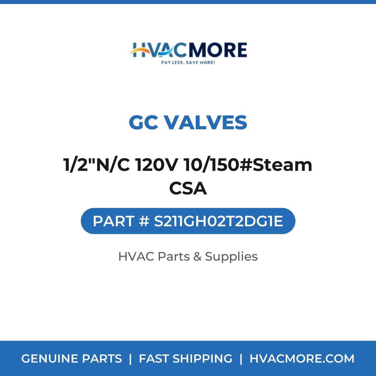 GC Valves 1/2"N/C 120V 10/150#Steam CSA S211GH02T2DG1E