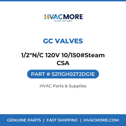 GC Valves 1/2"N/C 120V 10/150#Steam CSA S211GH02T2DG1E