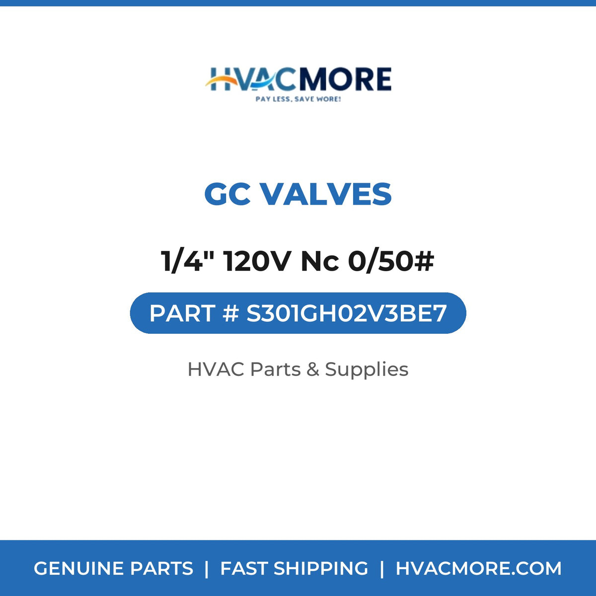 GC Valves 1/4" 120V Nc 0/50# S301GH02V3BE7