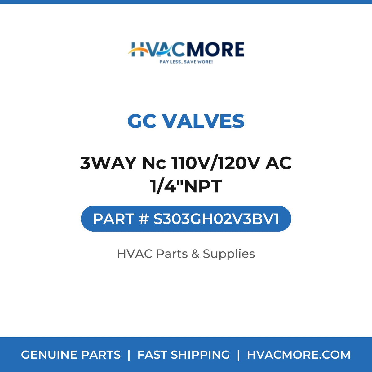 GC Valves 3WAY Nc 110V/120V AC 1/4"NPT S303GH02V3BV1