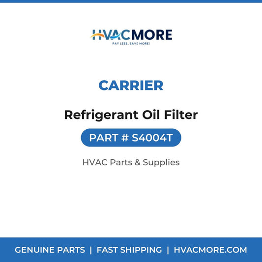 Carrier Refrigerant Oil Filter S4004T