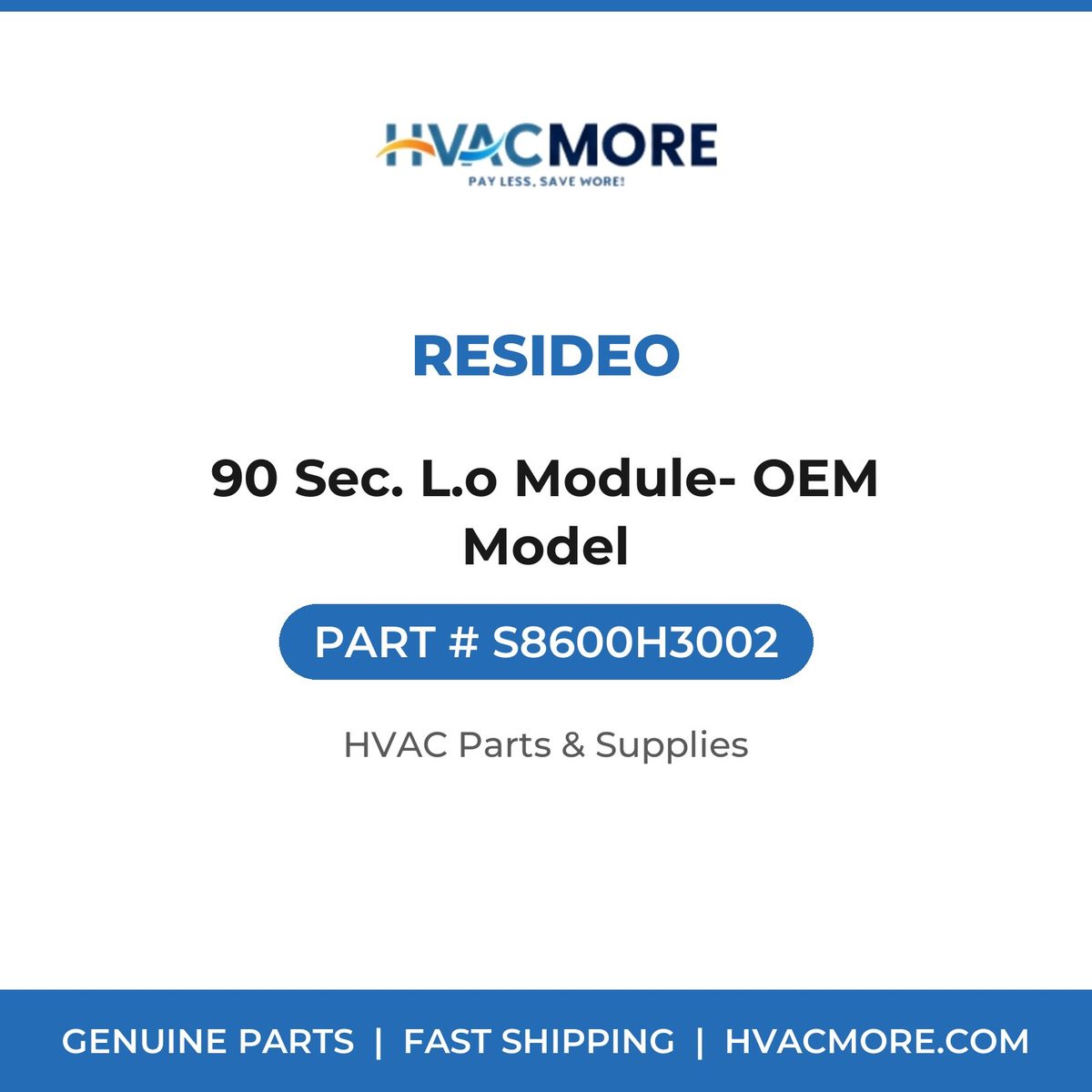 Resideo 90 Sec. L.o Module- OEM Model S8600H3002