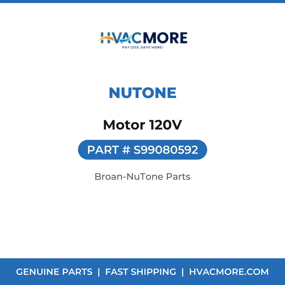 NuTone Motor 120V S99080592