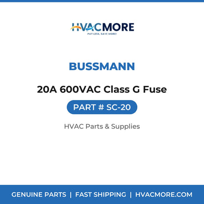 Bussmann 20A 600VAC Class G Fuse SC-20
