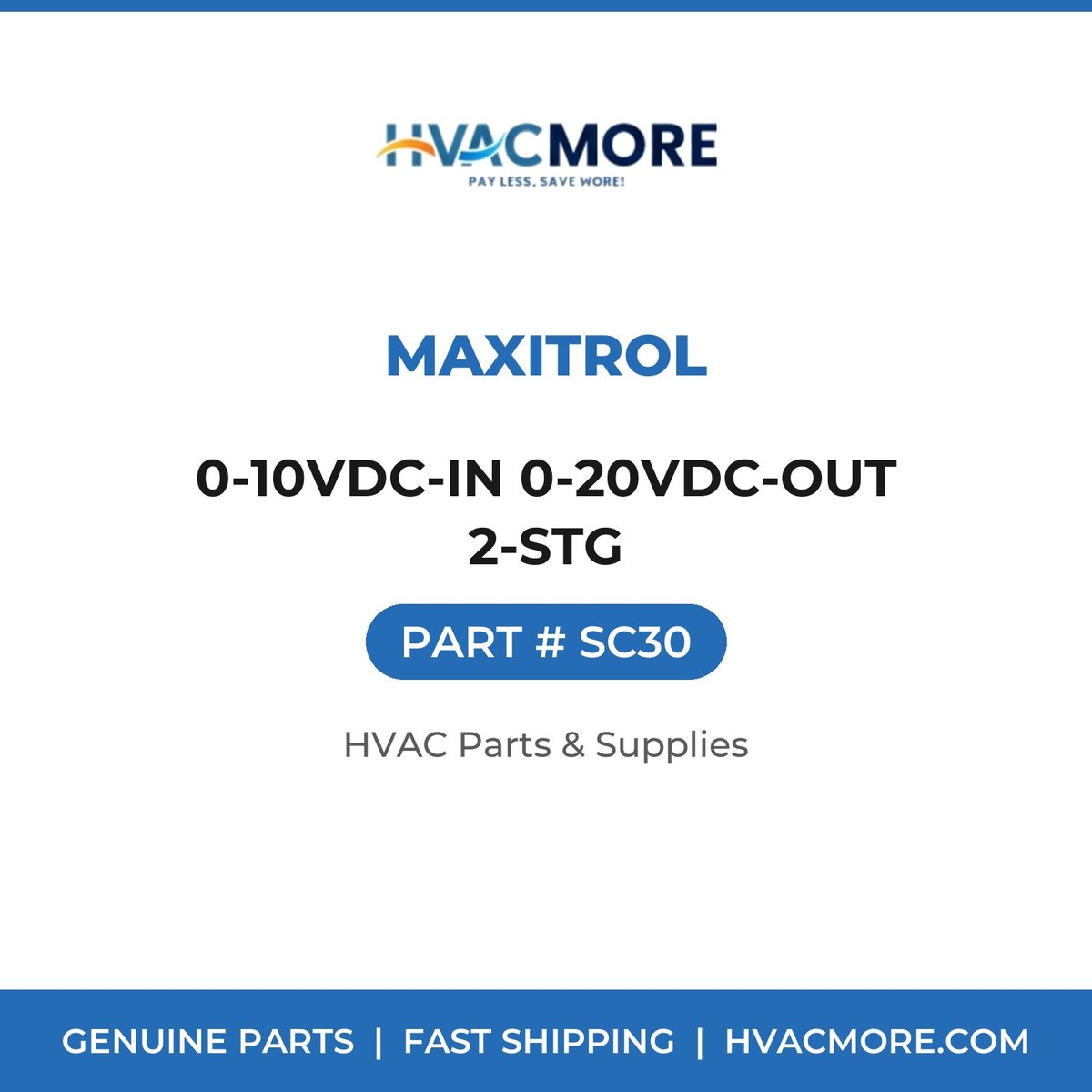 Maxitrol 0-10VDC-IN 0-20VDC-OUT 2-STG SC30