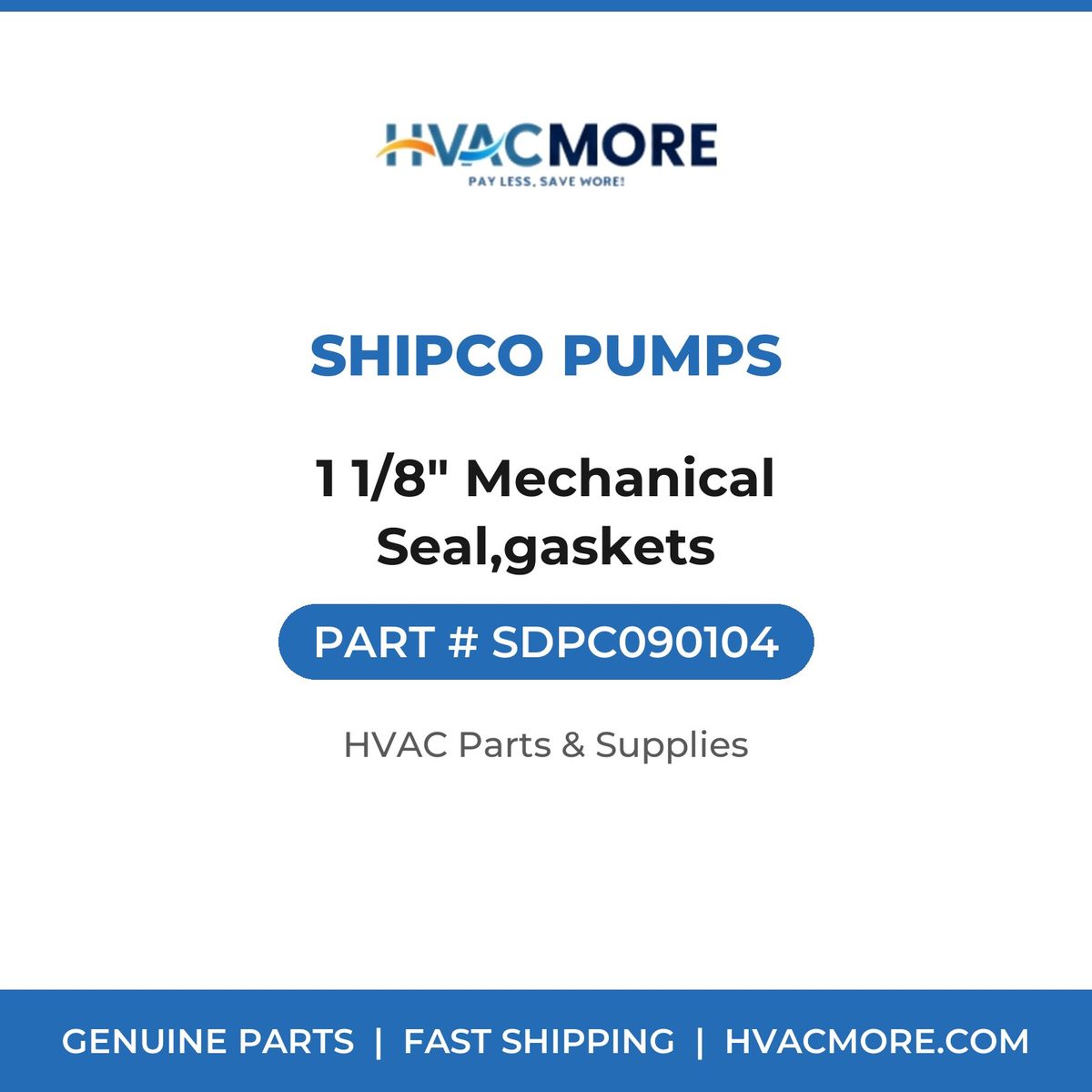 Shipco Pumps 1 1/8" Mechanical Seal,gaskets SDPC090104