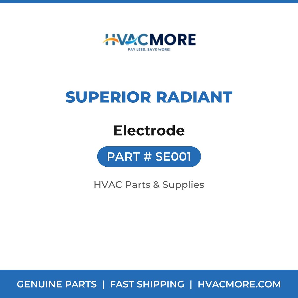Superior Radiant Electrode SE001