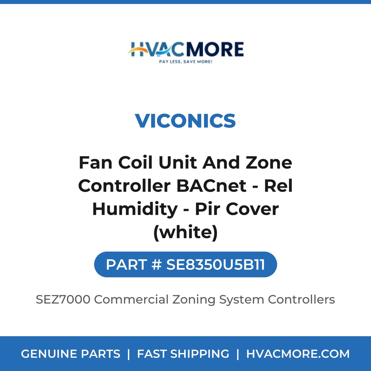 Viconics Fan Coil Unit And Zone Controller BACnet - Rel Humidity - Pir Cover (white) SE8350U5B11
