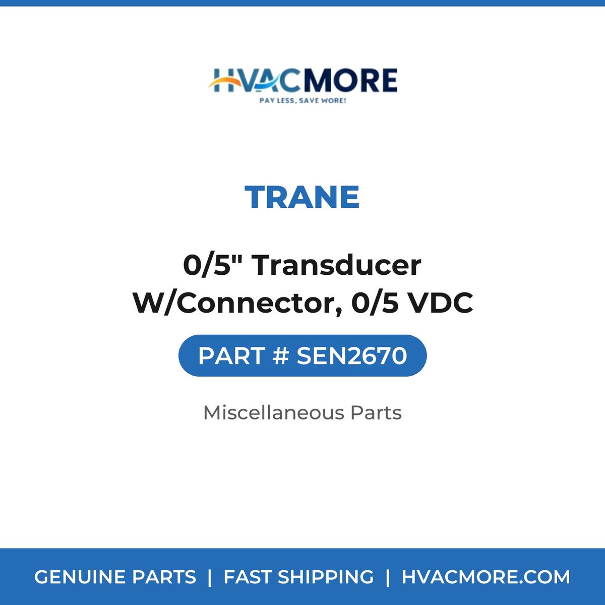 Trane 0/5" Transducer W/Connector, 0/5 VDC SEN2670