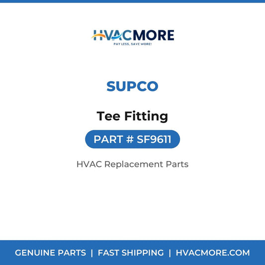Supco Tee Fitting SF9611