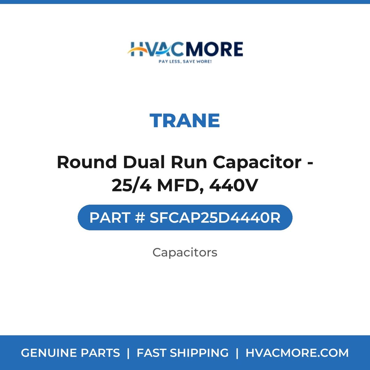 Trane Round Dual Run Capacitor - 25/4 MFD, 440V SFCAP25D4440R