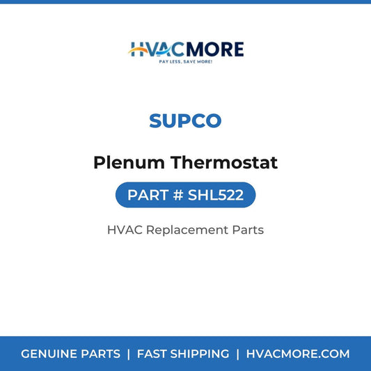 Supco Plenum Thermostat SHL522
