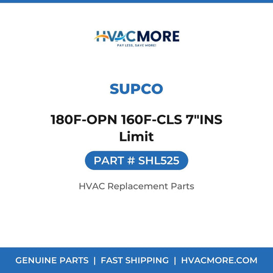 Supco 180F-OPN 160F-CLS 7"INS Limit SHL525