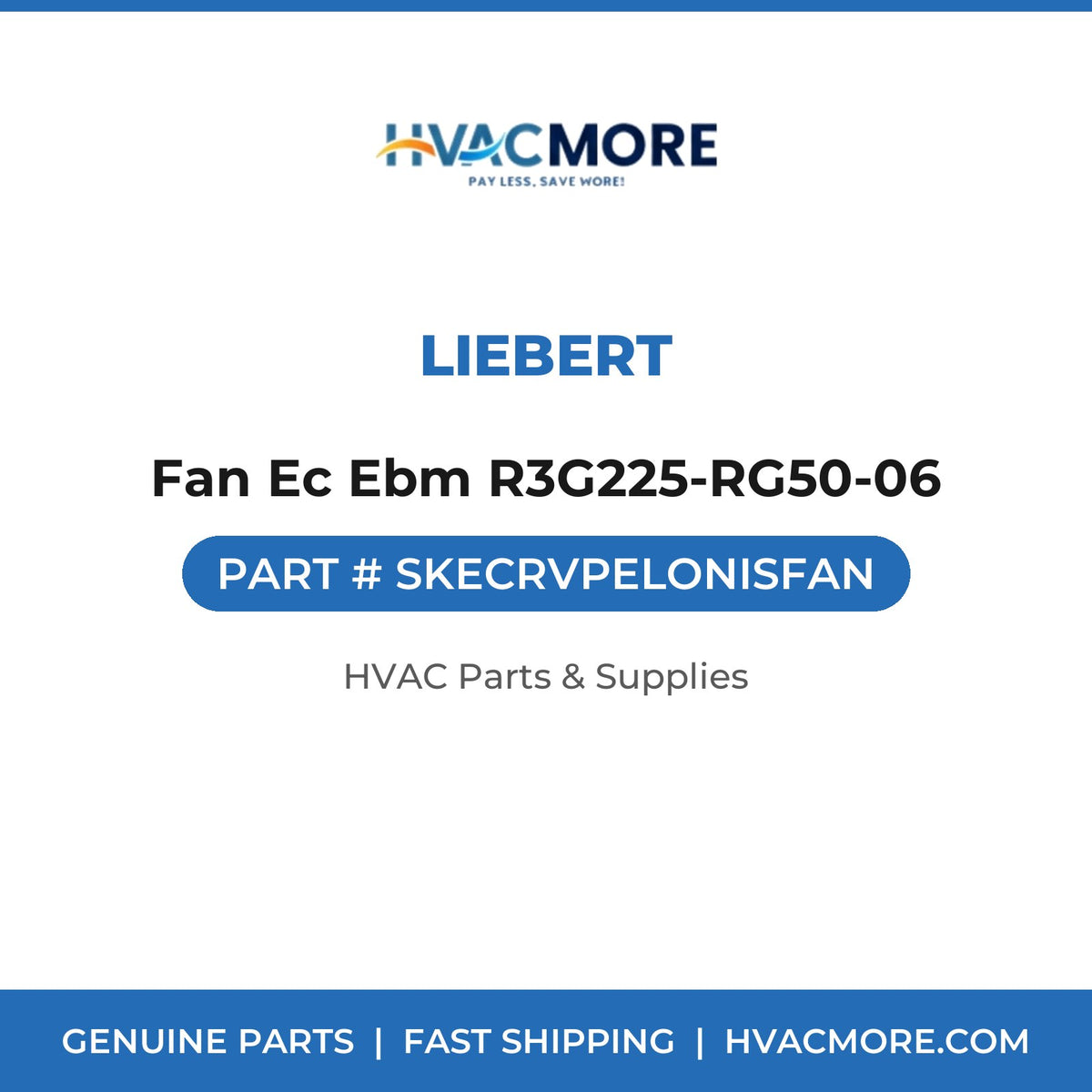 Liebert Fan Ec Ebm R3G225-RG50-06 SKECRVPELONISFAN