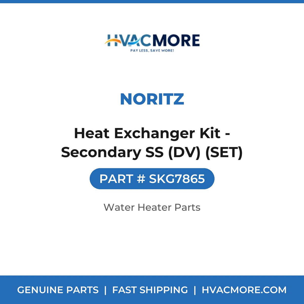 Noritz Heat Exchanger Kit - Secondary SS (DV) (SET) SKG7865