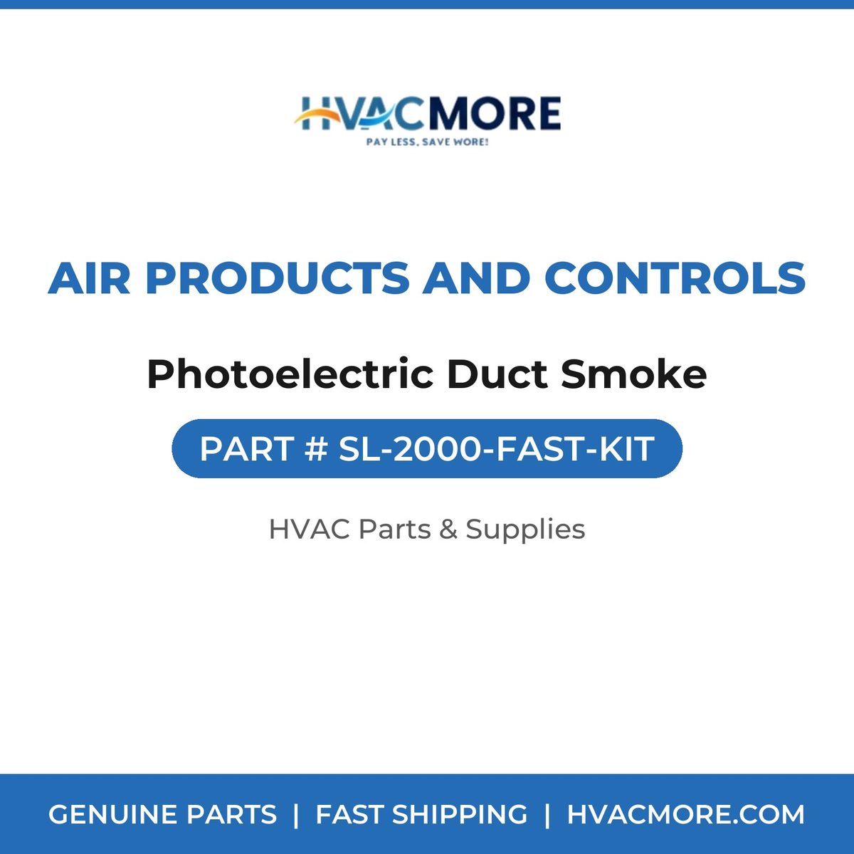 Air Products and Controls Photoelectric Duct Smoke SL-2000-FAST-KIT