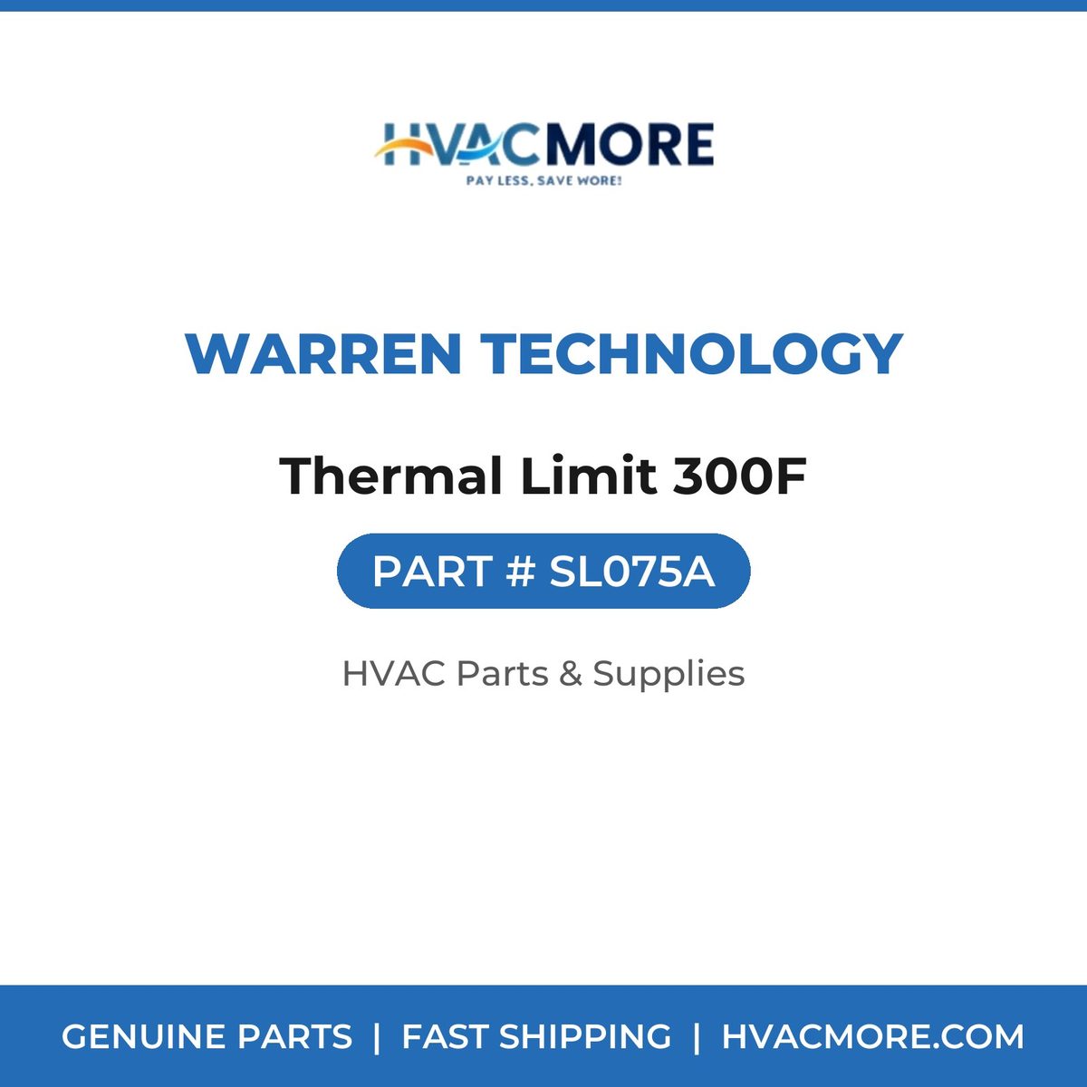 Warren Technology Thermal Limit 300F SL075A
