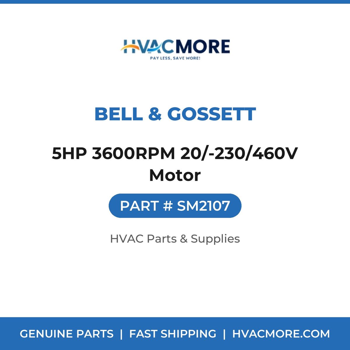 Bell & Gossett 5HP 3600RPM 20/-230/460V Motor SM2107