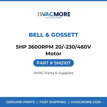 Bell & Gossett 5HP 3600RPM 20/-230/460V Motor SM2107