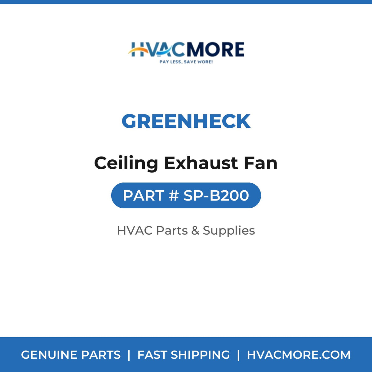 Greenheck Ceiling Exhaust Fan SP-B200
