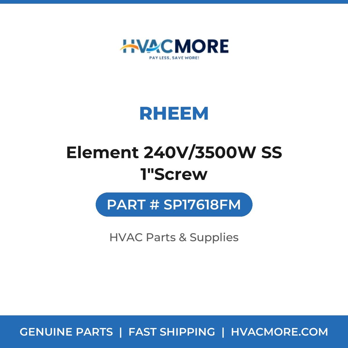 Rheem Element 240V/3500W SS 1"Screw SP17618FM