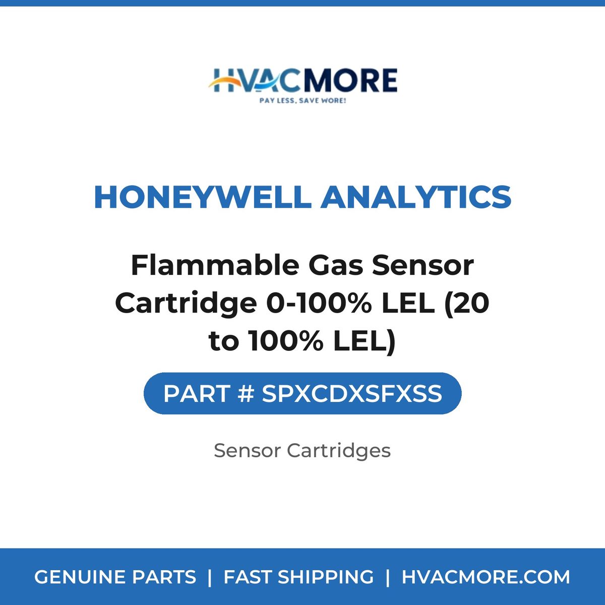 Honeywell Analytics Flammable Gas Sensor Cartridge 0-100% LEL (20 to 100% LEL) SPXCDXSFXSS