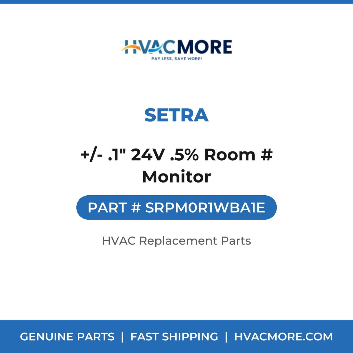 Setra +/- .1" 24V .5% Room # Monitor SRPM0R1WBA1E