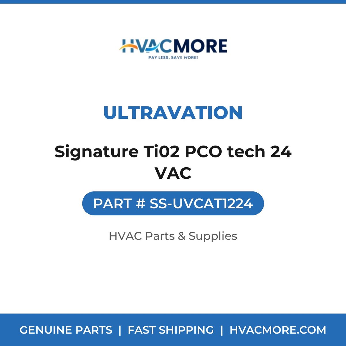 Ultravation Signature Ti02 PCO tech 24 VAC SS-UVCAT1224