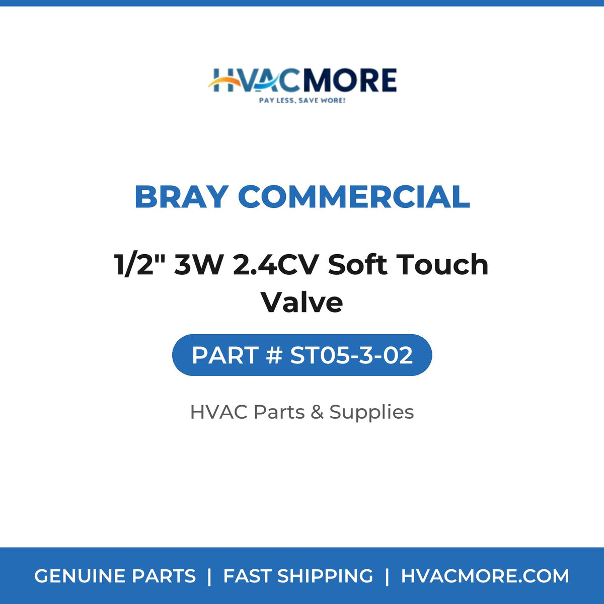 Bray Commercial 1/2" 3W 2.4CV Soft Touch Valve ST05-3-02