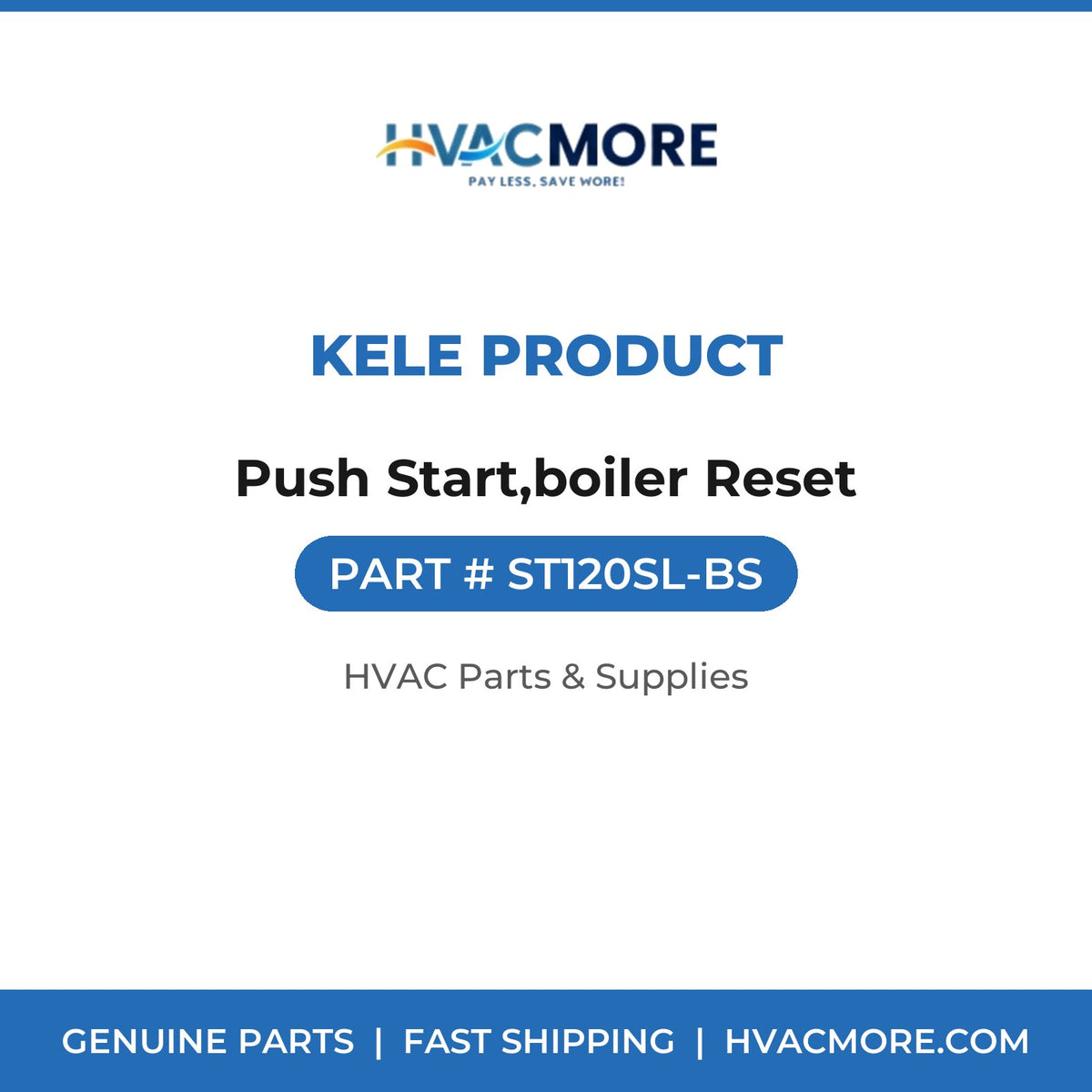 Kele Product Push Start,boiler Reset ST120SL-BS