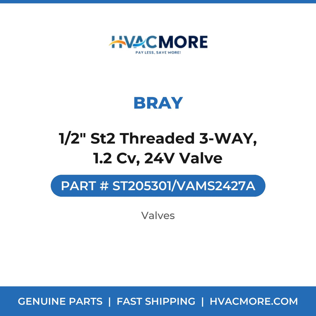 Bray 1/2" St2 Threaded 3-WAY, 1.2 Cv, 24V Valve ST205301/VAMS2427A
