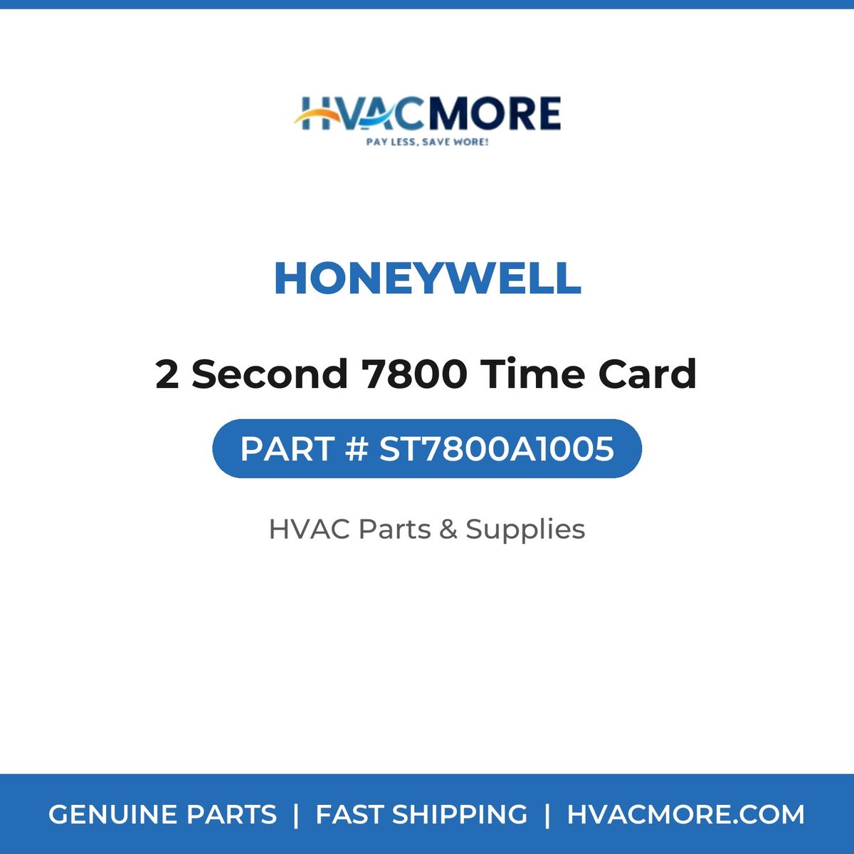 Honeywell 2 Second 7800 Time Card ST7800A1005