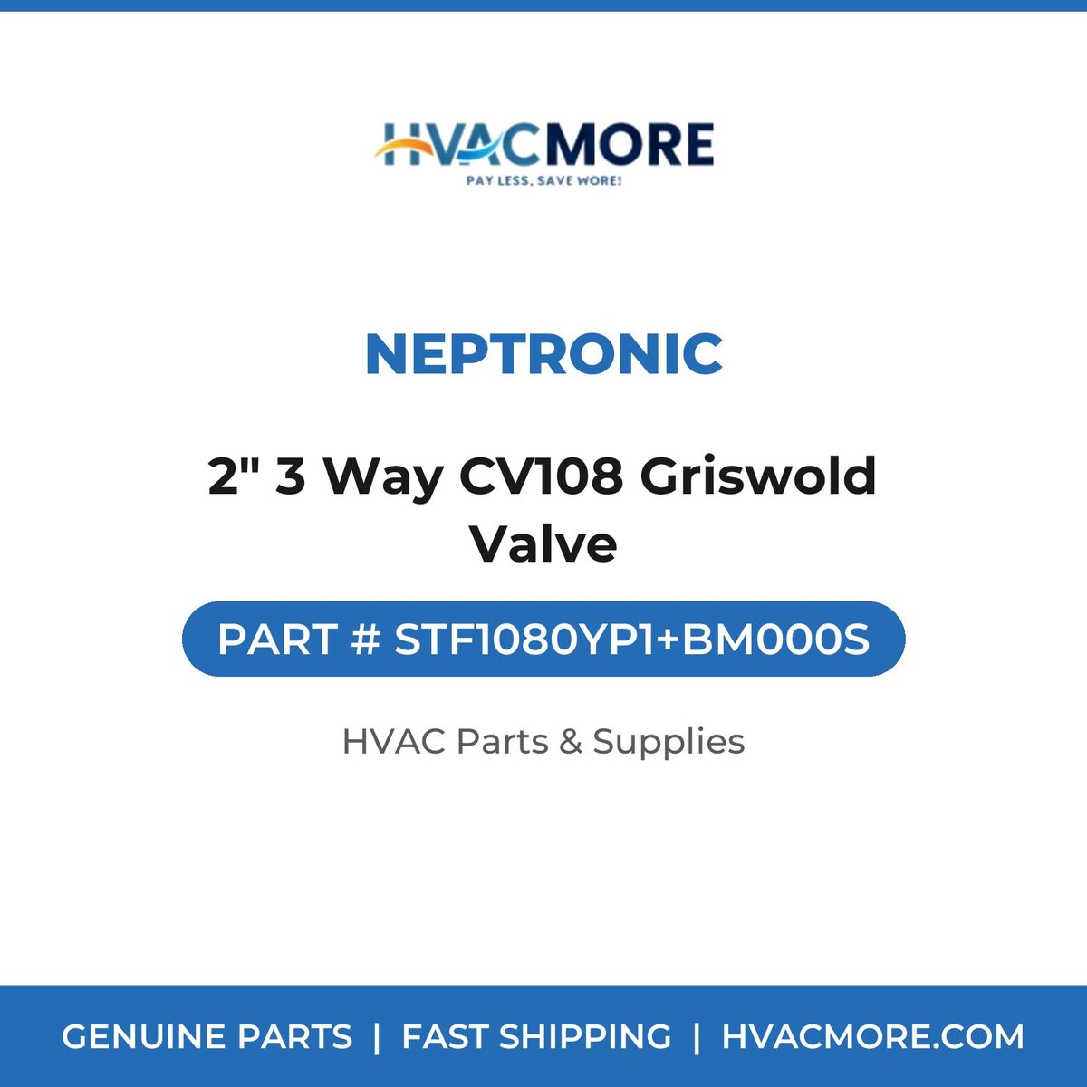 Neptronic 2" 3 Way CV108 Griswold Valve STF1080YP1+BM000S