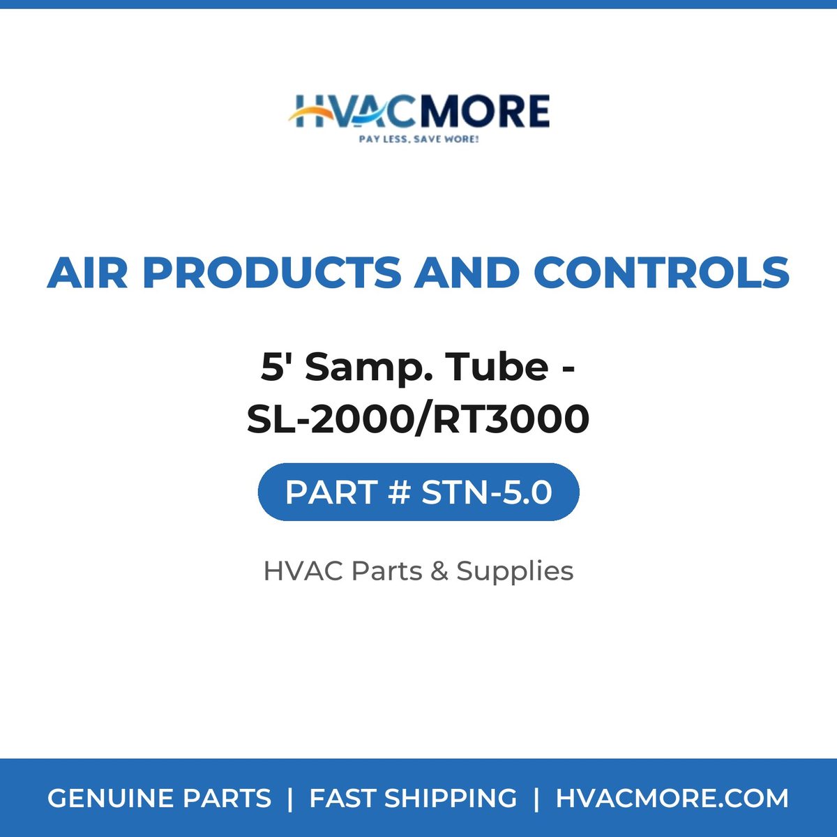 Air Products and Controls 5' Samp. Tube - SL-2000/RT3000 STN-5.0