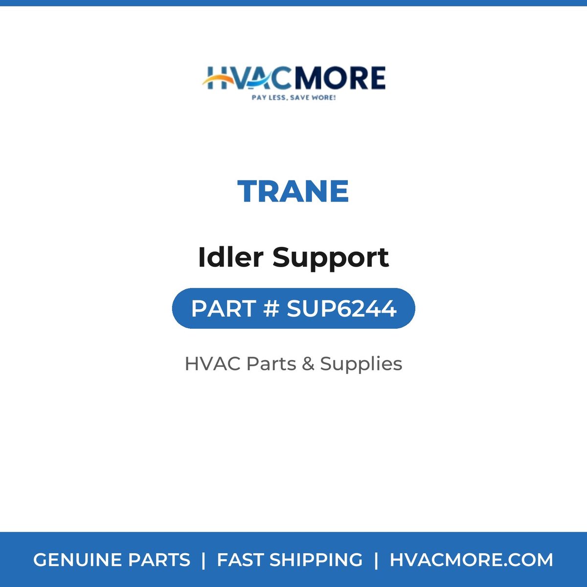 Trane Idler Support SUP6244