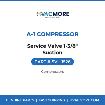 A-1 Compressor Service Valve 1-3/8" Suction SVL-1526