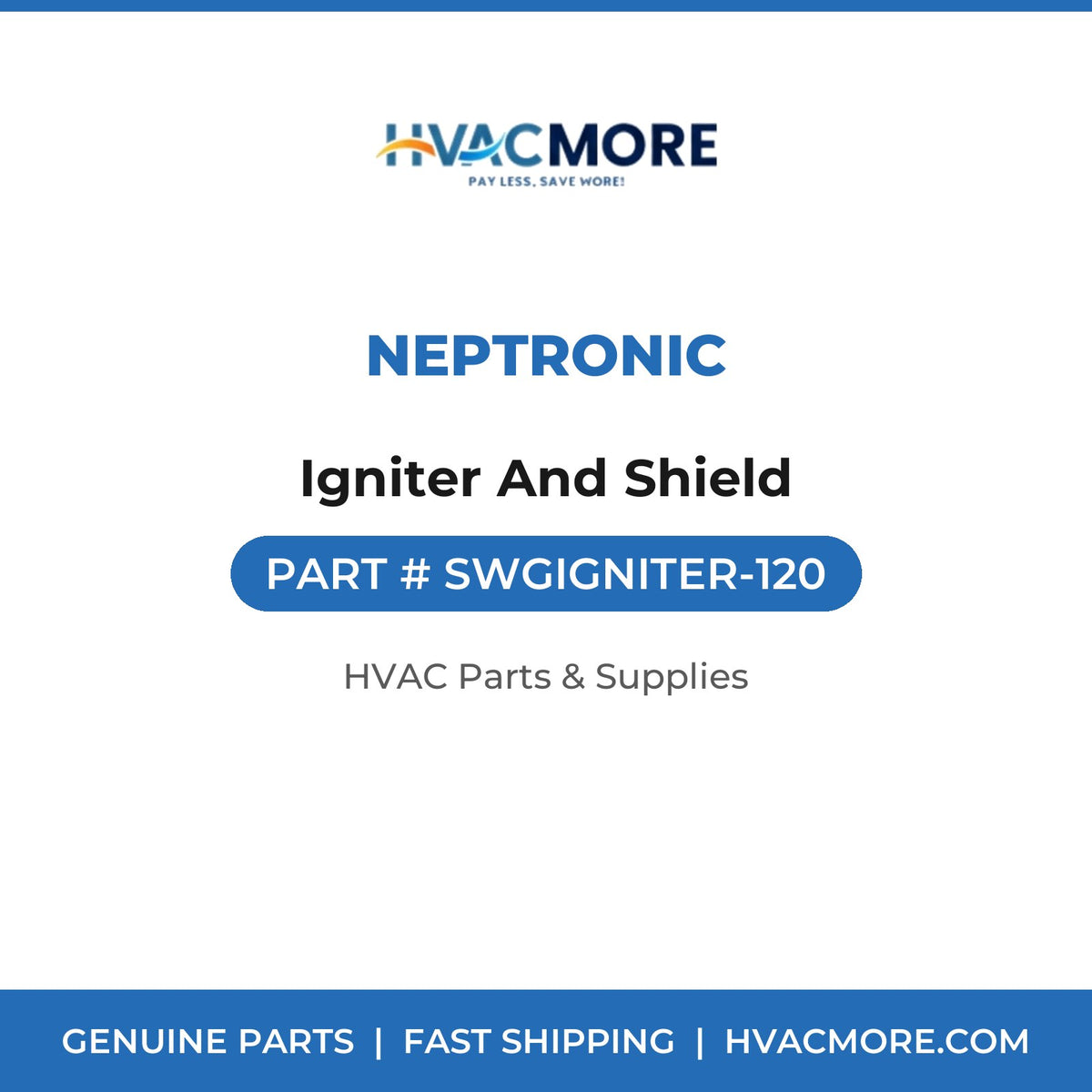 Neptronic Igniter And Shield SWGIGNITER-120