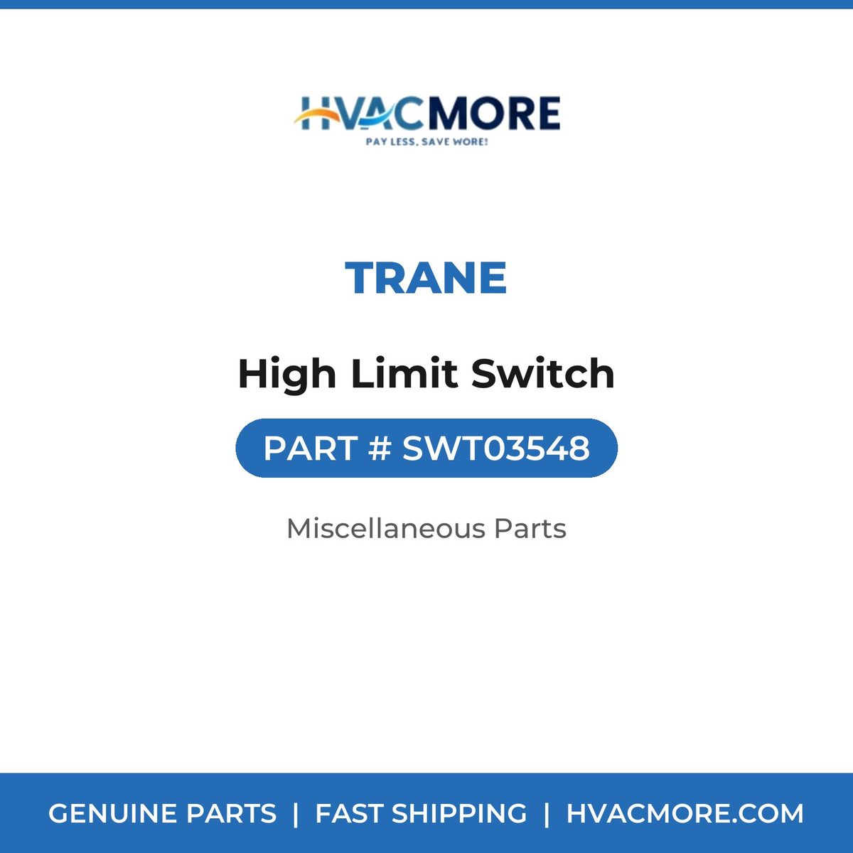 Trane High Limit Switch SWT03548