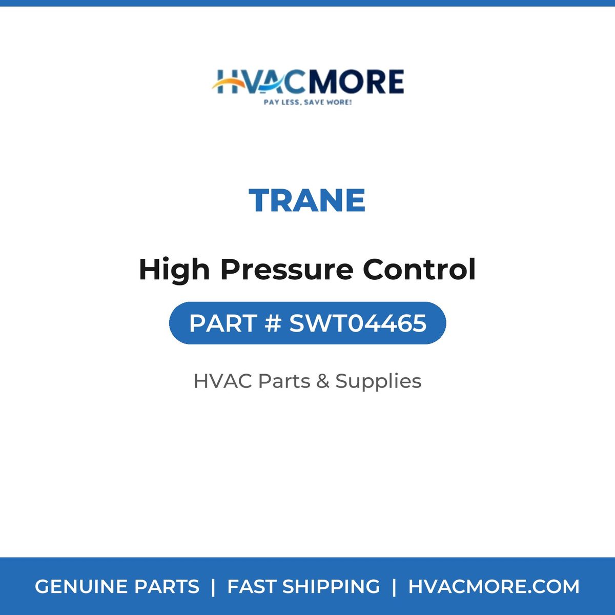 Trane High Pressure Control SWT04465