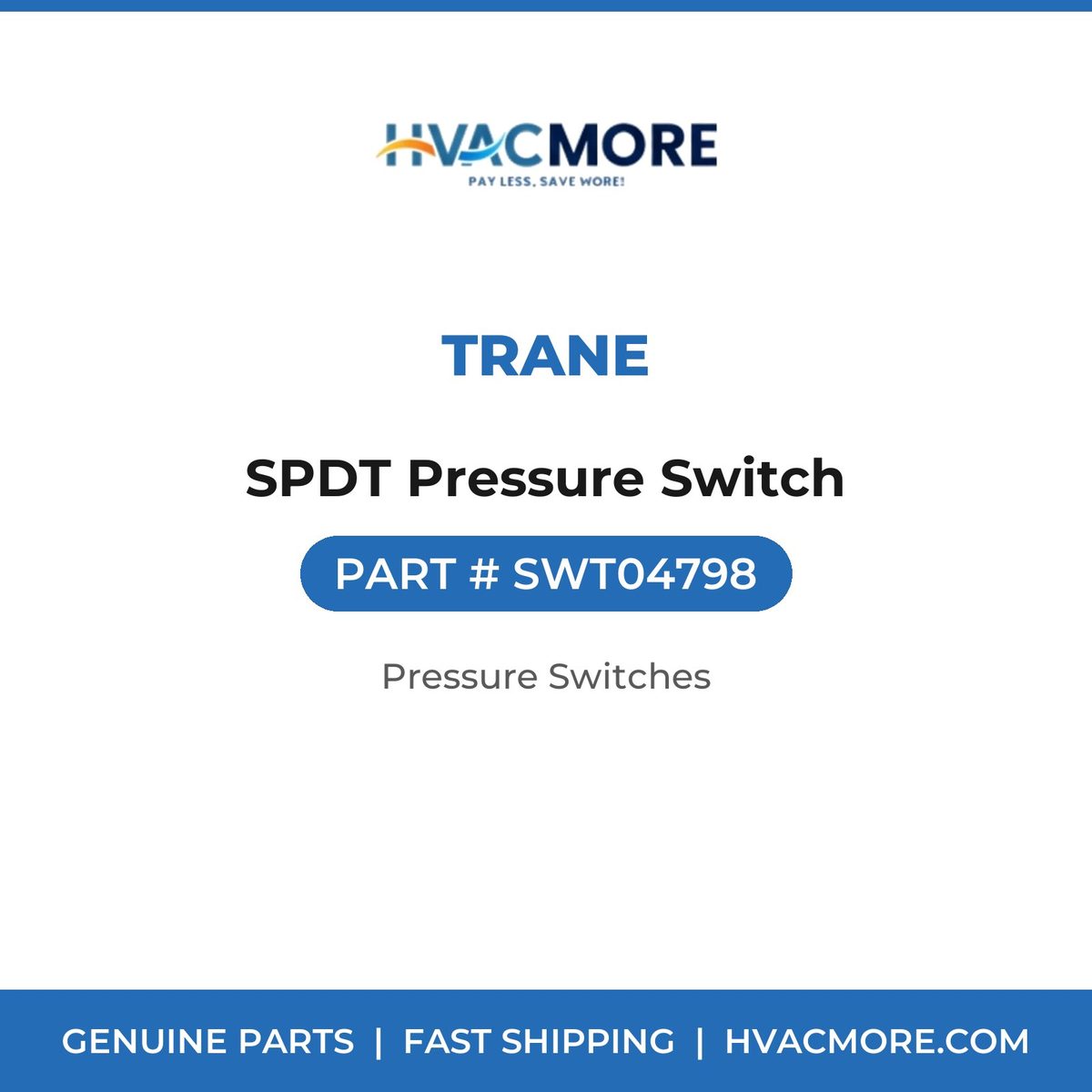 Trane SPDT Pressure Switch SWT04798