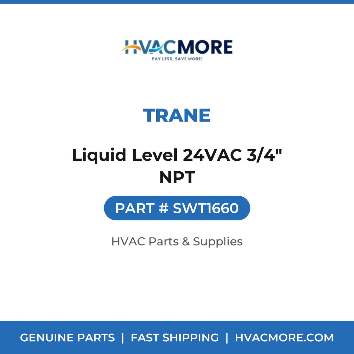 Trane Liquid Level 24VAC 3/4" NPT SWT1660