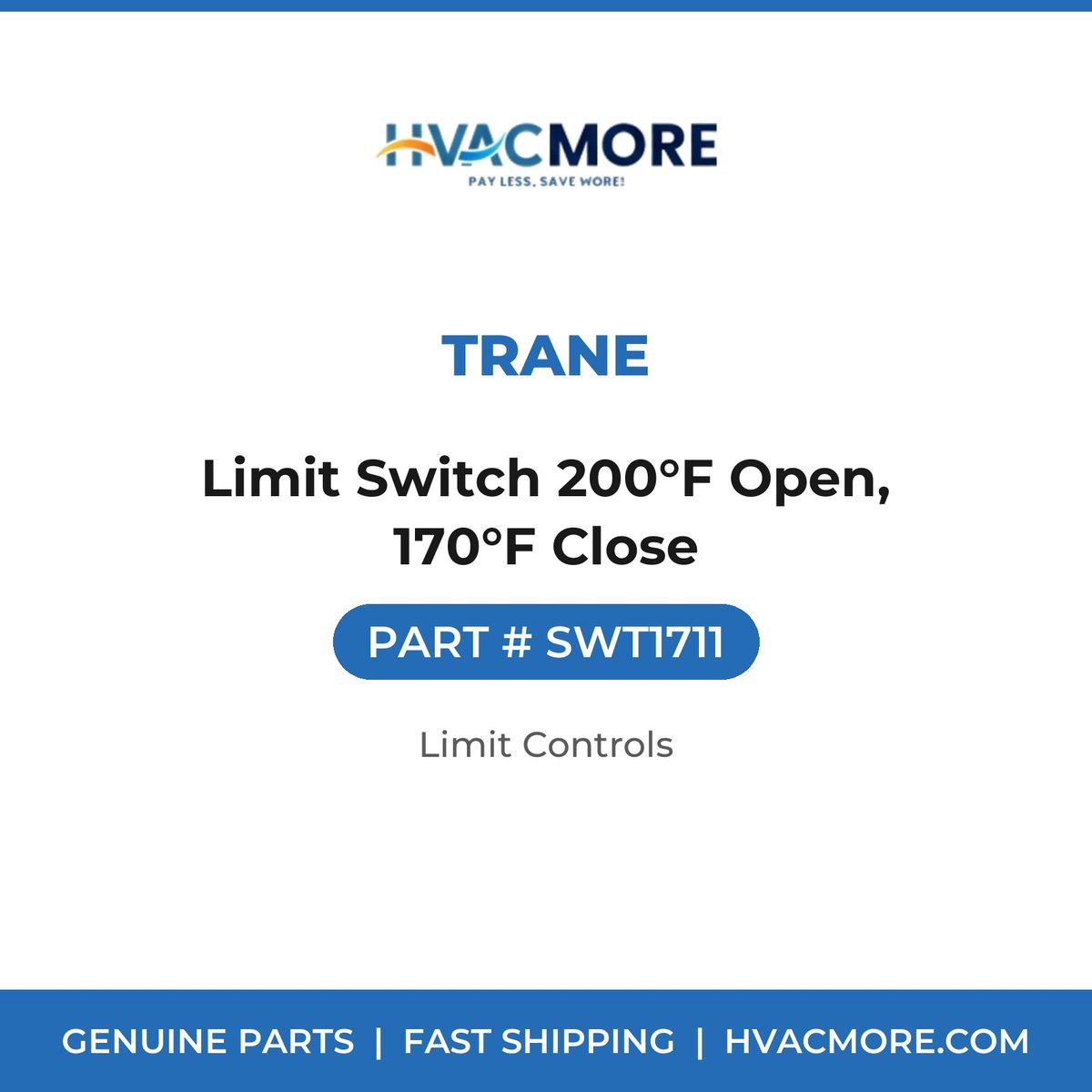 Trane Limit Switch 200°F Open, 170°F Close SWT1711