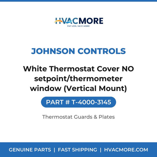 Johnson Controls White Thermostat Cover NO setpoint/thermometer window (Vertical Mount) T-4000-3145
