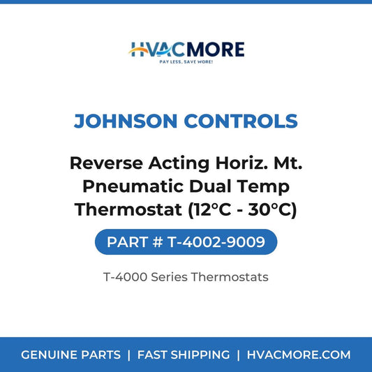 Johnson Controls Reverse Acting Horiz. Mt. Pneumatic Dual Temp Thermostat (12°C - 30°C) T-4002-9009